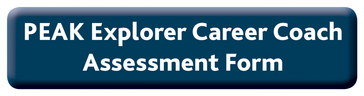 PEAK Explorer Career Coach Assessment Form Button