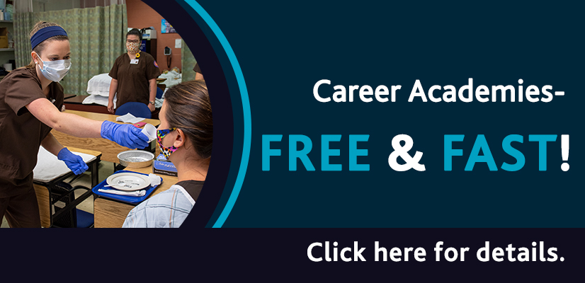 Career Academies - FREE & Fast! Click here for details.