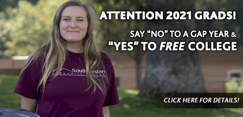 Attention 2021 Grads! Say "no" to a gap year & "yes" to free college! 